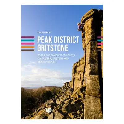 Peak District Gritstone - Hoey, Graham