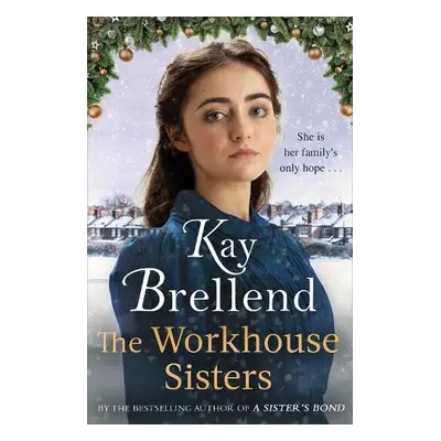 Workhouse Sisters - Brellend, Kay