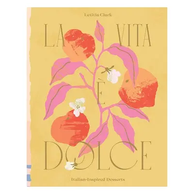 Vita e Dolce - Clark, Letitia