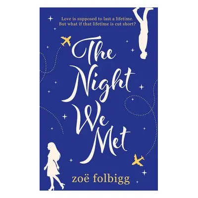 Night We Met - Folbigg, Zoe