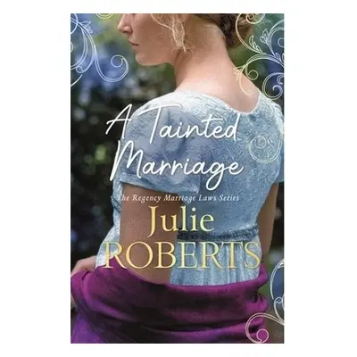 Tainted Marriage - Roberts, Julie