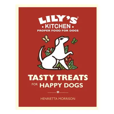 Tasty Treats for Happy Dogs - Morrison, Henrietta