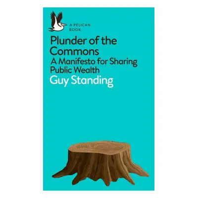 Plunder of the Commons - Standing, Guy