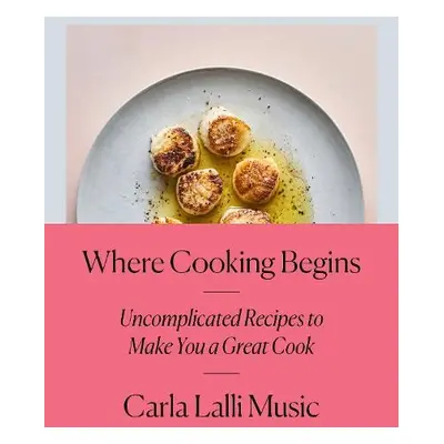 Where Cooking Begins - Music, Carla Lalli