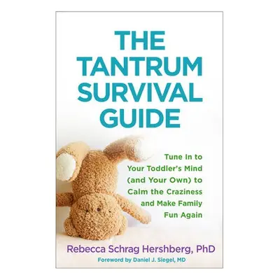 Tantrum Survival Guide - Hershberg, Rebecca Schrag