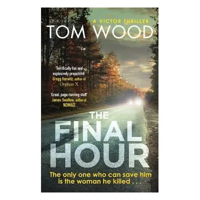 Final Hour - Wood, Tom