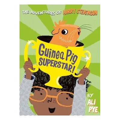 Guinea Pig Superstar! - Pye, Ali