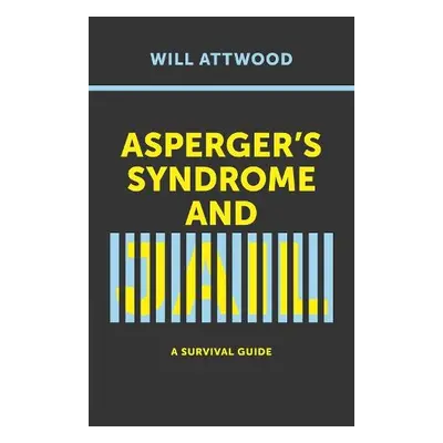 Asperger's Syndrome and Jail - Attwood, Will