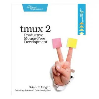 tmux 2 - Hogan, Brian P.