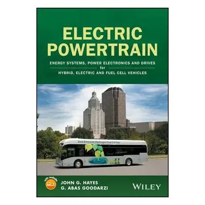 Electric Powertrain - Hayes, John G. (University College Cork, Ireland) a Goodarzi, G. Abas (US 