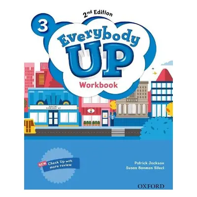 Everybody Up: Level 3: Workbook - Jackson, Patrick a Banman Sileci, Susan a Kampa, Kathleen a Vi