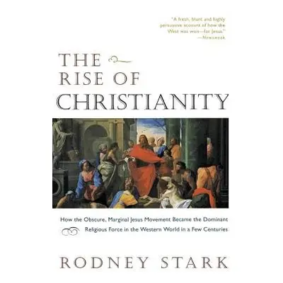 Rise of Christianity - Stark, Rodney