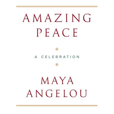 Amazing Peace - Angelou, Maya