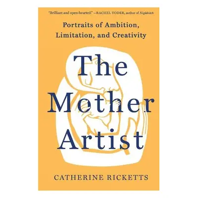 Mother Artist - Ricketts, Catherine