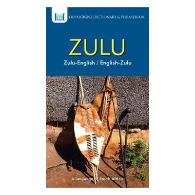 Zulu-English/ English-Zulu Dictionary a Phrasebook