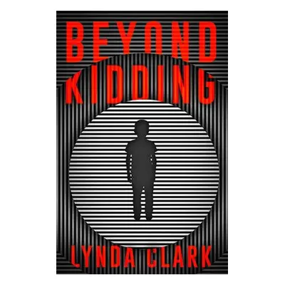 Beyond Kidding - Clark, Lynda