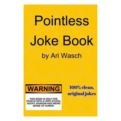 Pointless Joke Book - Wasch, Ari