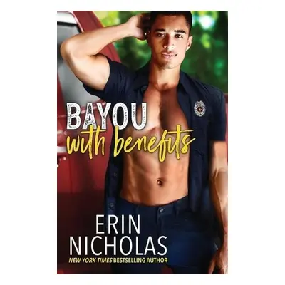 Bayou With Benefits - Nicholas, Erin