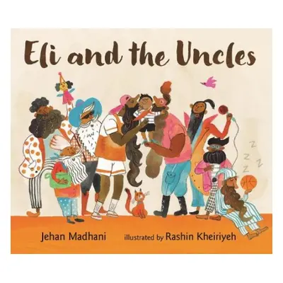 Eli and the Uncles - Madhani, Jehan