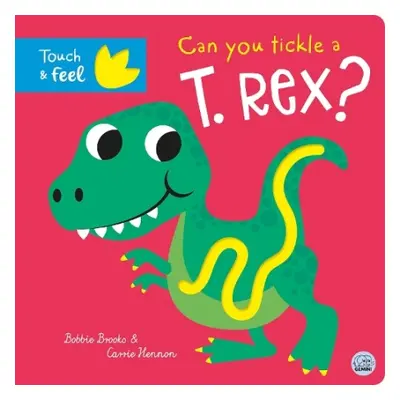 Can you tickle a T. rex? - Brooks, Bobbie