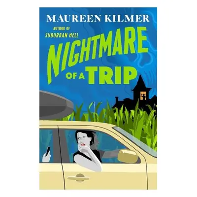 Nightmare Of A Trip - Kilmer, Maureen