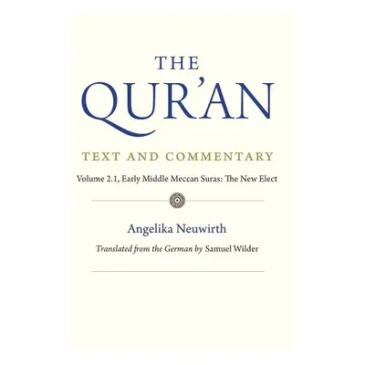 Qur'an: Text and Commentary, Volume 2.1 - Neuwirth, Angelika