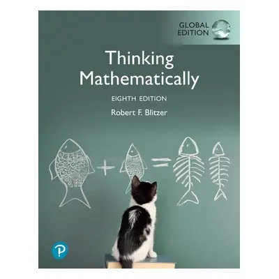 Thinking Mathematically, Global Edition - Blitzer, Robert