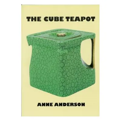 Cube Teapot - Anderson, Anne