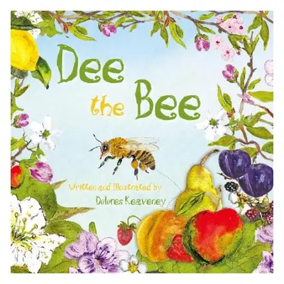 Dee the Bee - Keaveney, Dolores