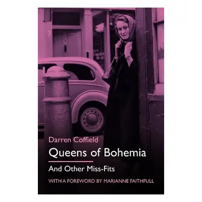 Queens of Bohemia - Coffield, Darren