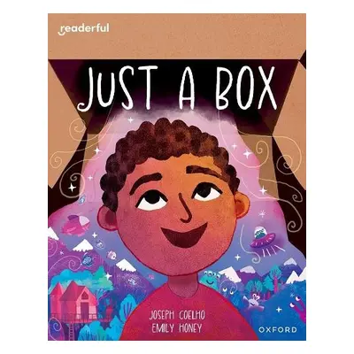 Readerful Books for Sharing: Year 2/Primary 3: Just a Box - Coelho, Joseph