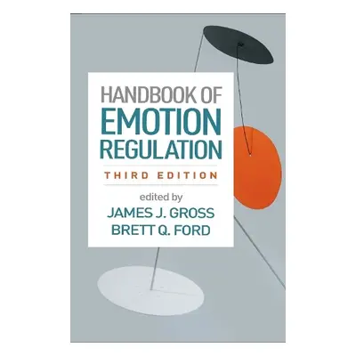 Handbook of Emotion Regulation, Third Edition