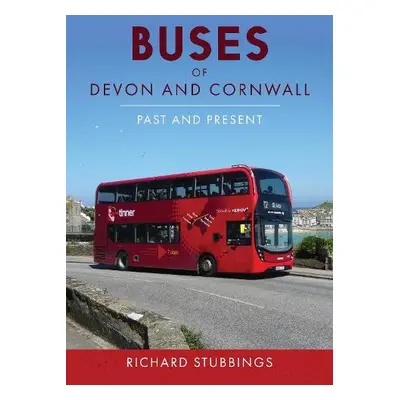 Buses of Devon and Cornwall - Stubbings, Richard