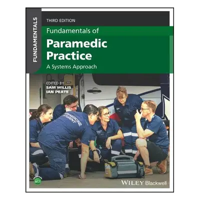 Fundamentals of Paramedic Practice