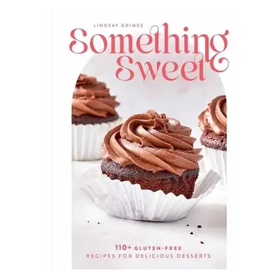 Something Sweet - Freedman, Lindsay Grimes