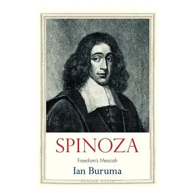 Spinoza - Buruma, Ian