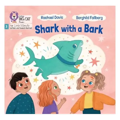 Shark with a Bark - Davis, Rachael