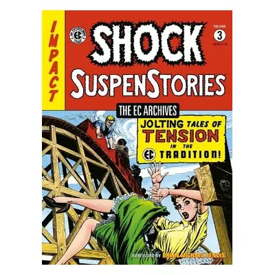 Ec Archives: Shock Suspenstories Volume 3 - Wessler, Carl a Evans, George a Kamen, Jack