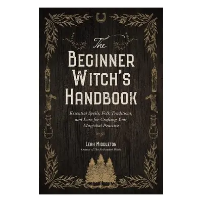 Beginner Witch's Handbook - Middleton, Leah