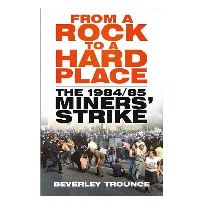 From a Rock to a Hard Place - Trounce, Beverley