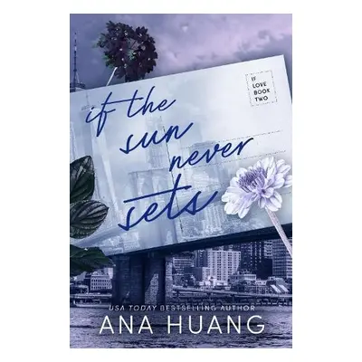 If the Sun Never Sets - Huang, Ana