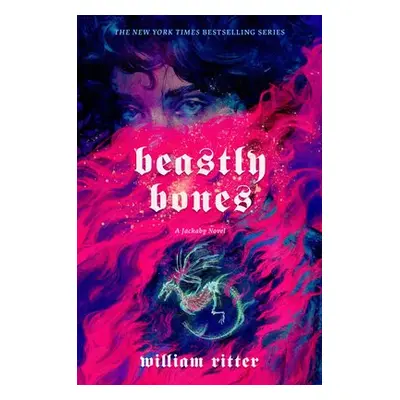 Beastly Bones - Ritter, William