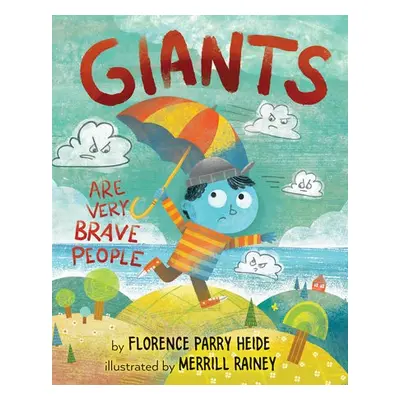 Giants Are Very Brave People - Heide, Florence Parry