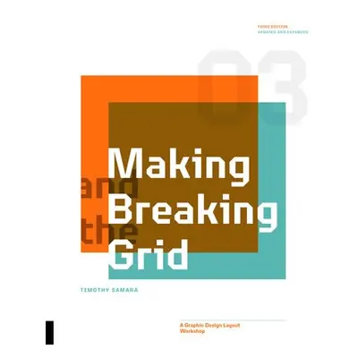 Making and Breaking the Grid, Third Edition - Samara, Timothy