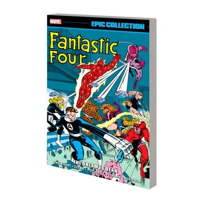 Fantastic Four Epic Collection: The Dream Is Dead - Englehart, Steve a Thomas, Roy a Stern, Roge