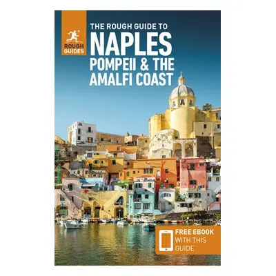 Rough Guide to Naples, Pompeii a the Amalfi Coast (Travel Guide with Free eBook) - Guides, Rough