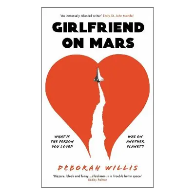 Girlfriend on Mars - Willis, Deborah