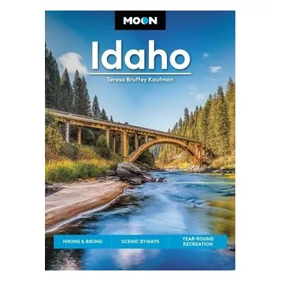 Moon Idaho (First Edition) - Kaufman, Teresa Bruffey