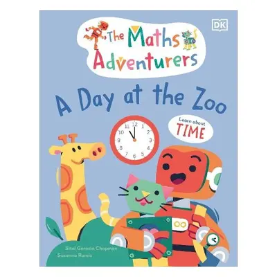 Maths Adventurers A Day at the Zoo - Gorasia Chapman, Sital