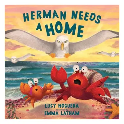 Herman Needs A Home - Noguera, Lucy